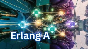 Concept image showing the words Erlang A